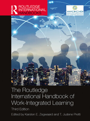 cover image of The Routledge International Handbook of Work-Integrated Learning